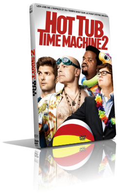 Hot Tub Time Machine 2 – Un tuffo nel passato 2 (2015) DVD5 Compresso – ITA