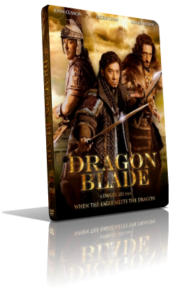La battaglia degli imperi – Dragon Blade (2016) DVD5 Compresso – ITA