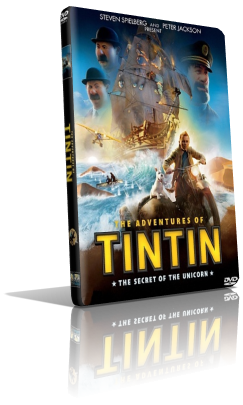 Le avventure di Tintin: il segreto dell’Unicorno (2011) Full DVD9 – ITA/ENG