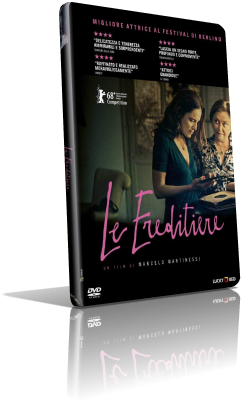 Le ereditiere (2018) DVD5 Compresso – ITA