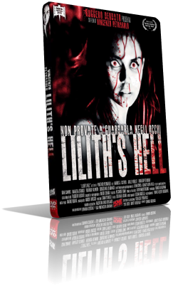 Lilith’s Hell (2015) DVD5 Compreso – ITA