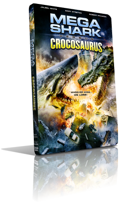 Mega Shark vs. Crocosaurus (2010) Full DVD5 – ITA