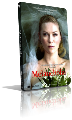 Melancholia (2011) Full DVD9 – ITA/ENG
