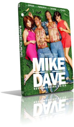 Mike & Dave: Un Matrimonio Da Sballo (2016) Full DVD9 – ITA/Multi