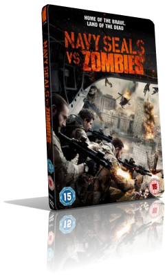 Navy SEALs vs. Zombies – Attacco A New Orleans (2015) Full DVD5 – ITA/ENG