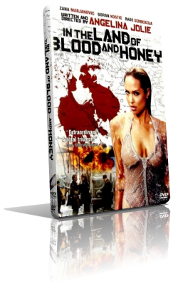 Nella Terra Del Sangue E Del Miele (2011) Full DVD9 – ITA/ENG
