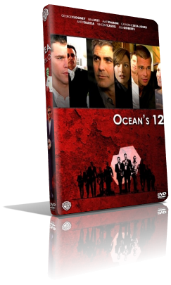 Ocean’s Twelve (2004) Full DVD9 – ITA/ENG