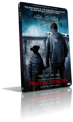 Prossima fermata Fruitvale Station (2014) Full DVD5 – ITA/ENG