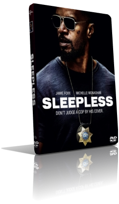 Sleepless – Il Giustiziere (2017) Full DVD9 – ITA/ENG