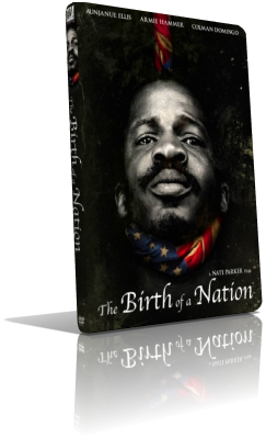 The Birth of a Nation – Il risveglio di un popolo (2016) DVD5 Compresso – ITA