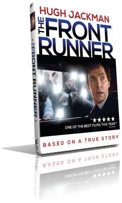 The Front Runner – Il vizio del potere (2019) Full DVD9 – ITA/Multi