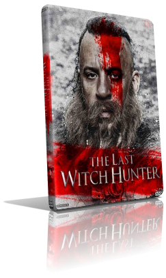 The Last Witch Hunter – L’ultimo cacciatore di streghe (2015) Full DVD9 – ITA/ENG