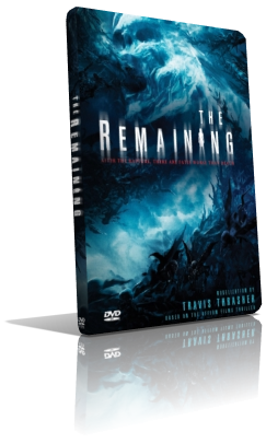 The Remaining – Il giorno è giunto (2014) DVD5 Compresso – ITA