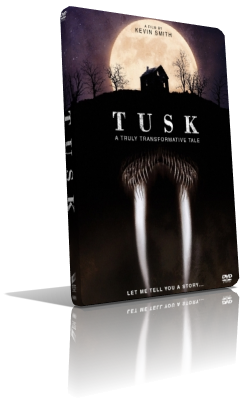 Tusk (2014) Full DVD9 – ITA/Multi
