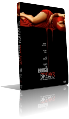 When the Bough Breaks (2016) Full DVD9 – ITA/Multi
