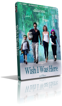 Wish I Was Here (2014) DVD5 Compresso – ITA