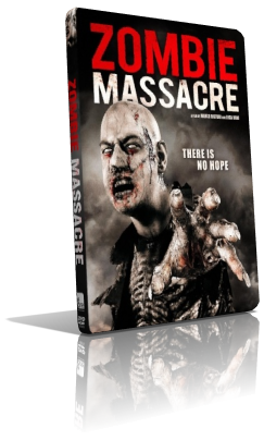 Zombie Massacre (2013) Full DVD9 – ITA/ENG
