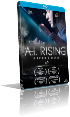 A.I. Rising – Il futuro è adesso (2018) FullHD 1080p ITA/ENG AC3+DTS 5.1 Subs MKV