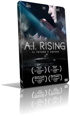 A.I. Rising – Il futuro è adesso (2018) DVD5 Compresso – ITA