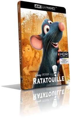 Ratatouille (2007) [HDR] UHD 2160p ITA/AC3+DTS 5.1 ENG/TrueHD 7.1 Subs MKV