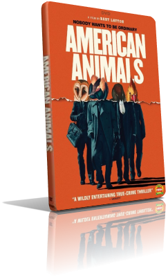 American Animals (2019) Full DVD9 – ITA/ENG