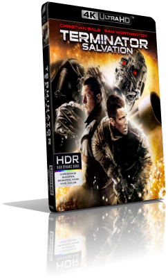 Terminator: Salvation (2009) [4K/HDR] [THEATRICAL] Full Blu-Ray HVEC ITA/Multi AC3 5.1 ENG/DTS-HD MA 5.1