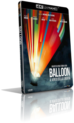 Balloon – Il vento della libertà (2018) [HDR] UHD 2160p ITA/AC3+DTS-HD MA 5.1 GER/TrueHD 7.1 Subs MKV