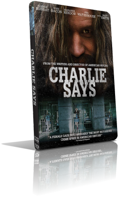 Charlie Says (2018) Full DVD9 – ITA/ENG
