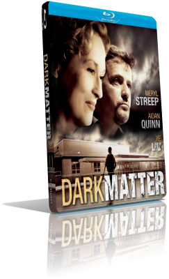 Dark Matter (2007) HD 720p ITA/AC3 5.1 (Audio Da WEBDL) ENG/AC3 2.0 Subs MKV