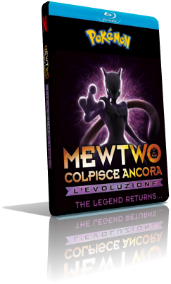 Pokémon Mewtwo colpisce ancora – L’evoluzione (2019) WEBRip 576p ITA/EAC3 5.1 (Audio Da WEBDL) JAP/EAC3 5.1 Subs MKV