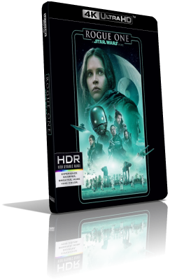 Rogue One: A Star Wars Story (2016) [4K/HDR] Full Blu-Ray HVEC ITA/FRE/GER EAC3 7.1 ENG/TrueHD 7.1