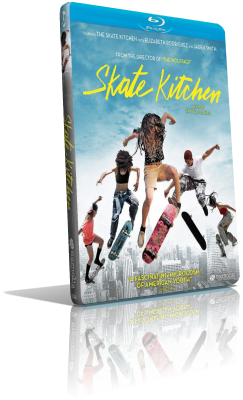 Skate Kitchen (2019) FullHD 1080p ITA/EAC3 5.1 (Audio Da WEBDL) ENG/AC3+DTS 5.1 Subs MKV
