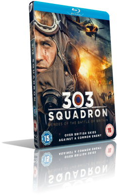 Squadrone 303 – La grande battaglia (2018) Full Blu-Ray AVC ITA/ENG DTS-HD MA 5.1