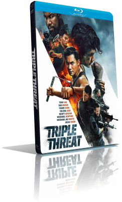 Triple Threat – Tripla Minaccia (2019) BDRip 576p ITA/EAC3 5.1 (Audio Da WEBDL) ENG/AC3 5.1 Subs MKV