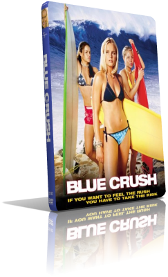 Blue Crush (2002) Full DVD9 – ITA/ENG