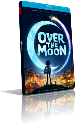 Over the Moon – Il fantastico mondo di Lunaria (2020) WEBRip 480p ITA/EAC3 5.1 (Audio Da WEBDL) ENG/EAC3 5.1 Subs MKV