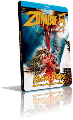 Zombie 5: Killing Birds – Uccelli assassini (1989) Full Blu-Ray AVC ITA/ENG AC3+DTS-HD MA 2.0