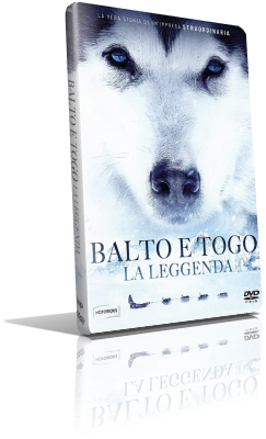 Balto e Togo – La leggenda (2020) Full DVD9 – ITA/ENG