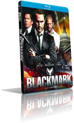 Blackmark (2017) FullHD 1080p ITA/AC3 5.1 (Audio Da DVD) FRE/AC3+DTS 5.1 Subs MKV