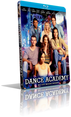 Dance Academy: Il ritorno – Il film (2017) BDRip 576p ITA/EAC3 5.1 (Audio Da WEBDL) ENG/AC3 5.1 Subs MKV