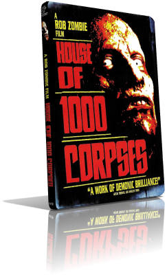 La casa dei 1000 corpi (2004) DVD5 Compresso – ITA