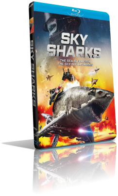 Sky Sharks (2020) FullHD 1080p ITA/EAC3 5.1 (Audio Da WEBDL) ENG/AC3+DTS 5.1 Subs MKV