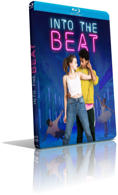 Into the Beat – Il tuo cuore balla (2020) FullHD 1080p ITA/EAC3 5.1 (Audio Da WEBDL) GER/AC3+DTS 5.1 Subs MKV