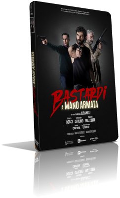 Bastardi a mano armata (2020) DVD5 Compresso – ITA