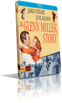 La storia di Glenn Miller (1954) BDRip 480p ITA/AC3 2.0 (Audio Da DVD) ENG/AC3 2.0 Subs MKV