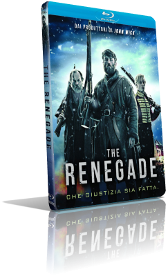 The Renegade (2018) BDRip 576p ITA/EAC3 5.1 (Audio Da WEBDL) ENG/AC3 5.1 Subs MKV