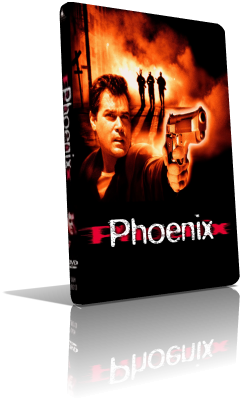 Phoenix – Delitto di polizia (1998) Full DVD5 – ITA/ENG