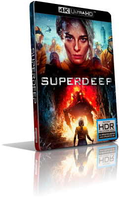 Superdeep (2020) [HDR] UHD 2160p ITA/EAC3 5.1 (Audio Da WEBDL) ENG/DTS-HD MA 5.1 Subs MKV