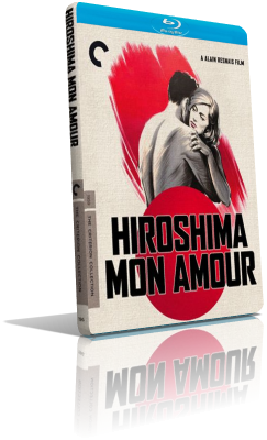 Hiroshima mon amour (1959) FullHD 1080p ITA/AC3 1.0 (Audio Da DVD) FRE/AC3+LPCM 1.0 Subs MKV