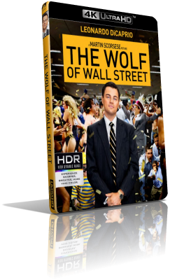 The Wolf of Wall Street (2014) [HDR] UHD 2160p ITA/AC3+DTS-HD MA 5.1 ENG/DTS-HD MA 5.1 Subs MKV